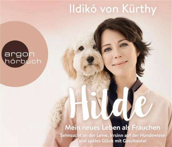 Cover for Ildiko Von KÜrthy · Hilde-mein Neues Leben Als Frauchen (CD) (2017)