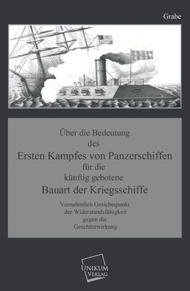Cover for Grabe · Uber Die Bedeutung Des Ersten Kampfes Von Panzerschiffen (Paperback Bog) [German edition] (2013)