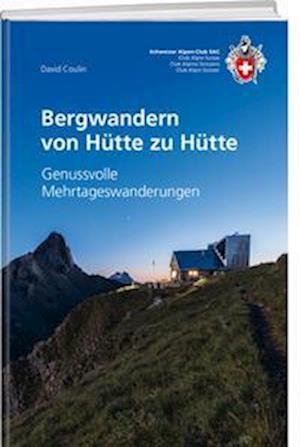 Cover for David Coulin · Bergwandern von Hütte zu Hütte (Book) (2024)