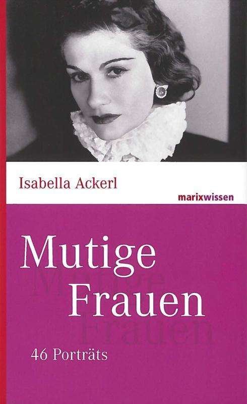 Cover for Ackerl · Mutige Frauen (Buch)