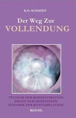 Cover for K O Schmidt · Der Weg zur Vollendung (Paperback Book) (2010)