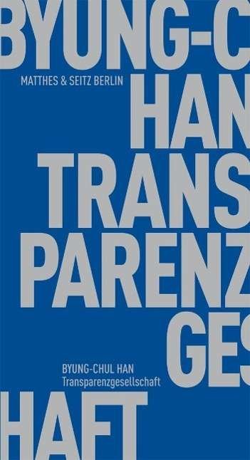Transparenzgesellschaft - Han - Książki -  - 9783882215953 - 