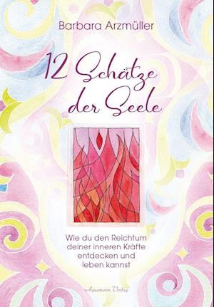 Cover for Barbara Arzmüller · Zwölf Schätze der Seele (Paperback Book) (2021)