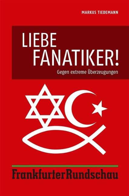 Cover for Tiedemann · Liebe Fanatiker! (Book)