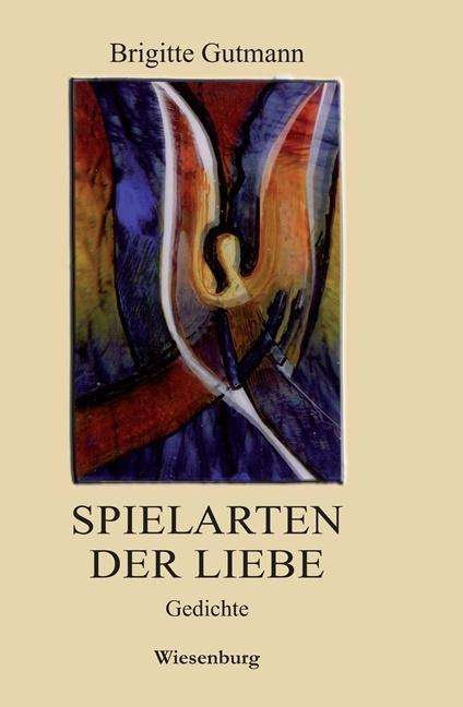 Cover for Gutmann · Spielarten der Liebe (Book)