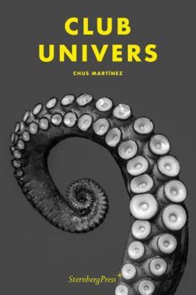 Cover for Chus Martinez · Club Univers (Paperback Book) (2017)