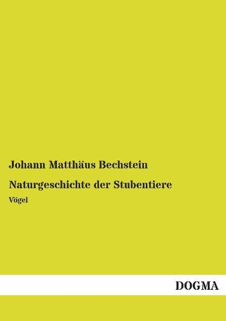 Cover for Bechstein · Naturgeschichte der Stubentie (Book)