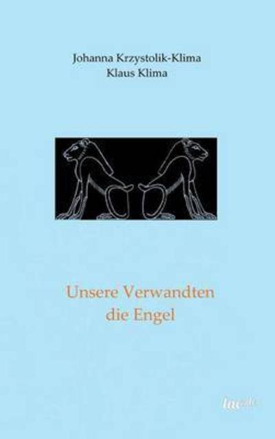 Cover for Klima · Unsere Verwandten die Engel (Book) (2016)