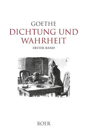 Cover for Johann Wolfgang Von Goethe · Dichtung und Wahrheit Band 1 (Hardcover Book) (2021)