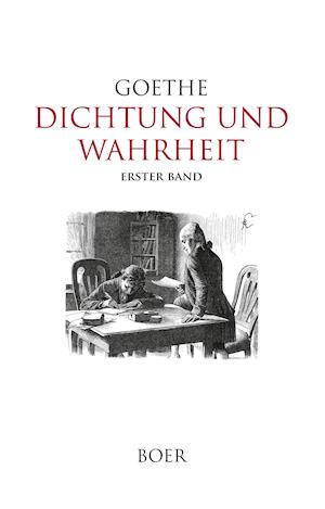 Cover for Johann Wolfgang Von Goethe · Dichtung und Wahrheit Band 1 (Gebundenes Buch) (2021)