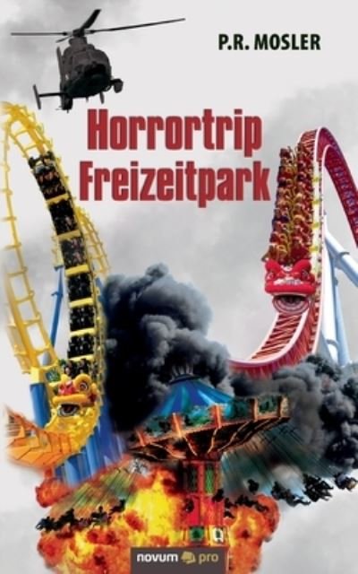 Cover for P R Mosler · Horrortrip Freizeitpark (Paperback Book) (2021)
