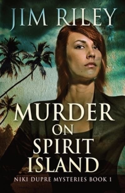 Cover for Jim Riley · Murder on Spirit Island (Taschenbuch) (2021)