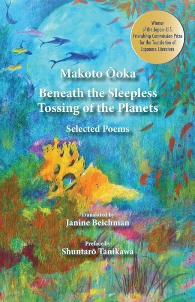 Cover for Makoto Ooka · Beneath the Sleepless Tossing of the Planets (Paperback Book) (2018)