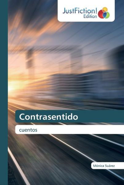 Contrasentido - Suárez - Bøger -  - 9786200104953 - 24. juli 2019