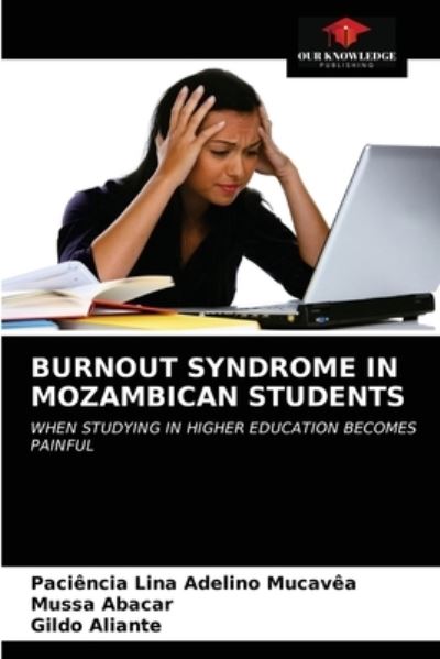 Cover for Paciência Lina Adelino Mucavêa · Burnout Syndrome in Mozambican Students (Paperback Book) (2021)