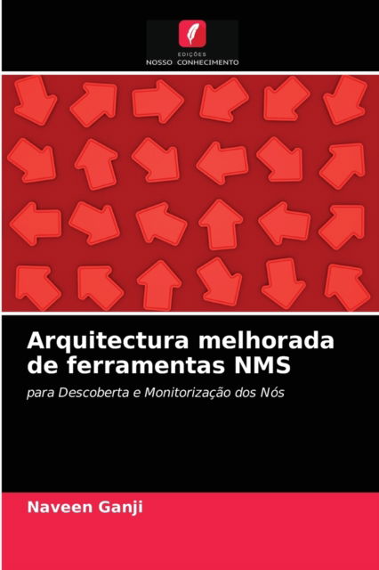 Cover for Naveen Ganji · Arquitectura melhorada de ferramentas NMS (Paperback Book) (2021)