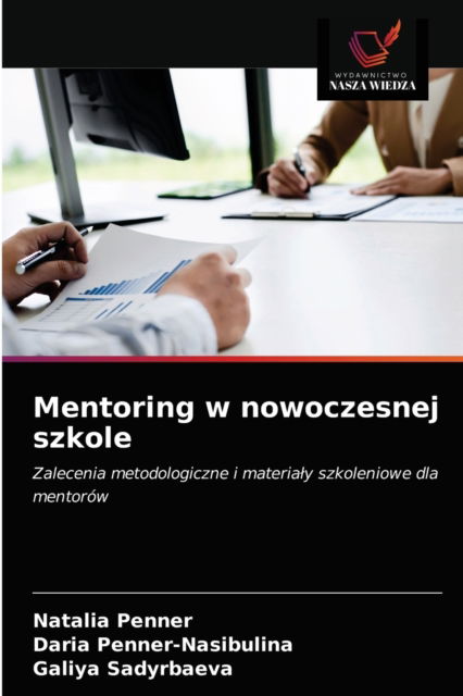 Cover for Natalia Penner · Mentoring w nowoczesnej szkole (Paperback Book) (2021)