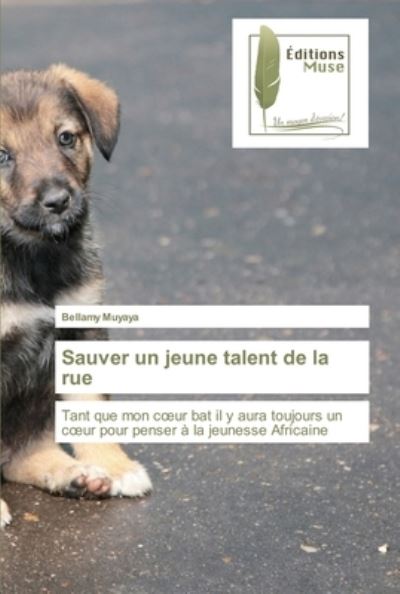 Cover for Bellamy Muyaya · Sauver un jeune talent de la rue (Paperback Book) (2021)