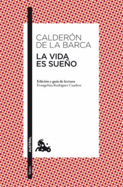 La Vida Es Sueno - Coleccion Austral - Calderon De La Barca - Books - EUROPEAN SCHOOLBOOKS LTD - 9788467033953 - February 2, 2003