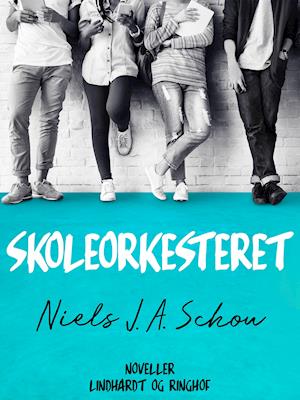 Cover for Nils Schou · Skoleorkesteret (Sewn Spine Book) [1st edition] (2019)