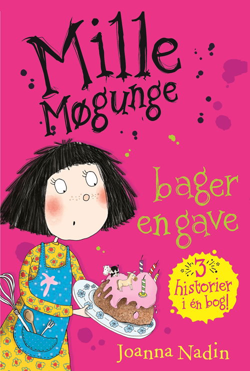 Mille Møgunge: Mille Møgunge - bager en gave - Joanna Nadin - Bøger - Høst og Søn - 9788763858953 - 9. oktober 2018