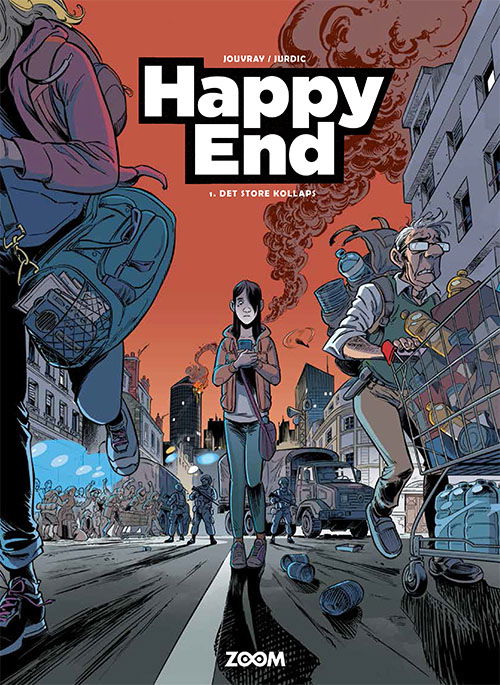 Happy End: Happy End 1: Det store kollaps - Jurdic Jouvrai - Libros - Forlaget Zoom - 9788770212953 - 24 de febrero de 2023