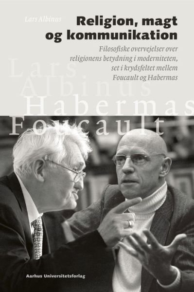 Cover for Lars Albinus · Religion, magt og kommunikation (Bog) (2001)