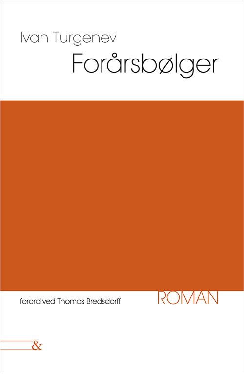 Cover for Ivan Turgenev · En klassiker til tiden: Forårsbølger (Sewn Spine Book) [1st edition] (2017)