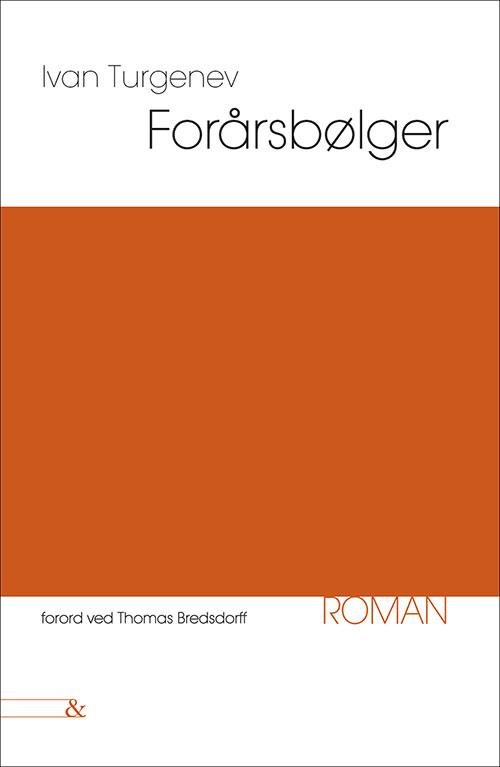 Cover for Ivan Turgenev · En klassiker til tiden: Forårsbølger (Taschenbuch) [1. Ausgabe] (2017)