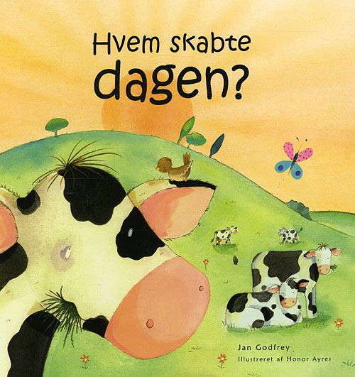 Cover for Jan Godfrey · Hvem skabte dagen? (Bound Book) [1st edition] [Indbundet] (2009)