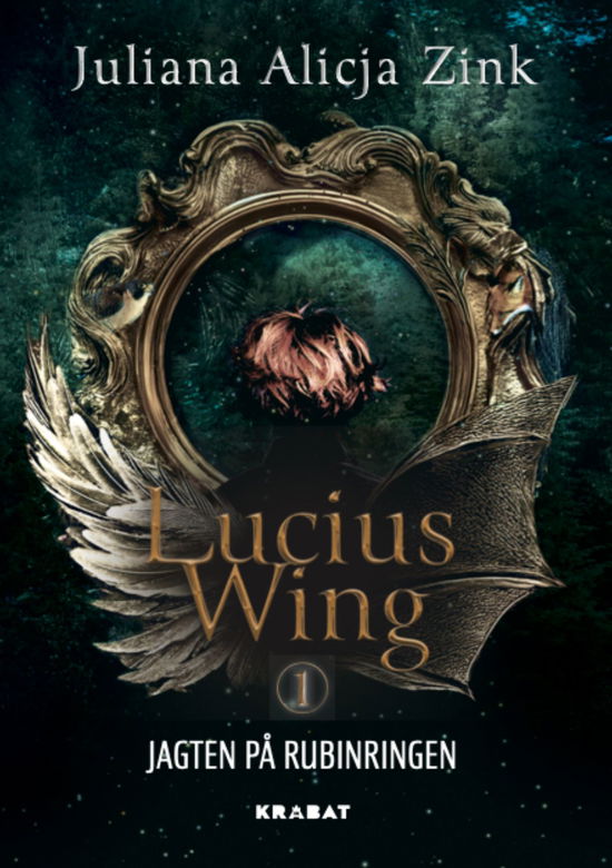 Cover for Juliana Alicja Zink · Lucius Wing: Lucius Wing 1 (Hardcover bog) [1. udgave] (2025)