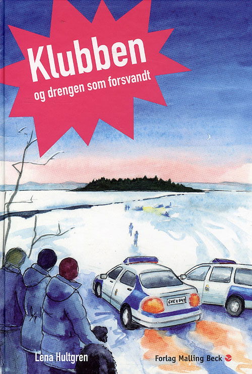 Cover for Lena Hultgren · Klubben og og drengen som forsvandt (Sewn Spine Book) [1st edition] (2008)