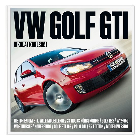 Cover for Nikolaj Karlshøj · VW Golf GTI (Bound Book) [1st edition] [Indbundet] (2011)
