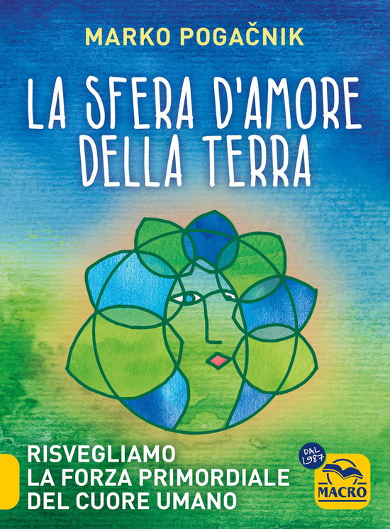 Cover for Marko Pogacnik · La Sfera D'amore Della Terra. Risvegliamo La Forza Atomica Del Cuore Umano (Book)