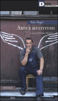 Cover for Antonio Negri · Arte E Multitudo (Book)