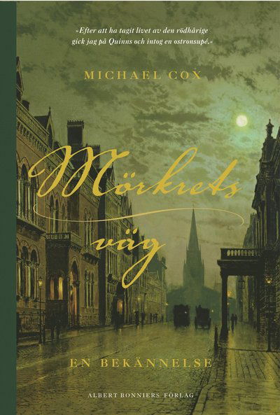 Cover for Michael Cox · Mörkrets väg : en bekännelse (Hardcover Book) (2007)