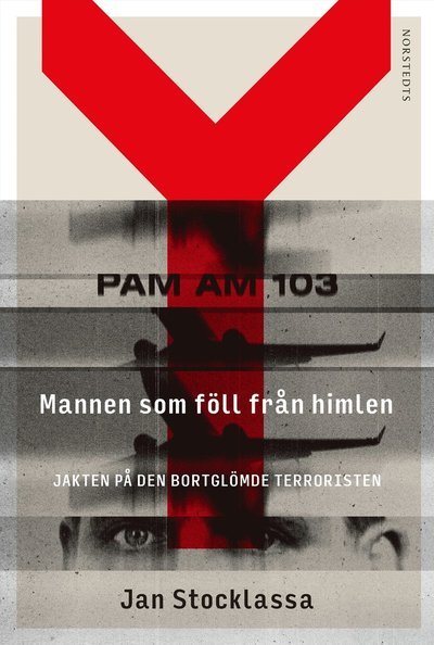 Cover for Jan Stocklassa · Mannen som föll från himlen : Jakten på den bortglömde terroristen (Inbunden Bok) (2024)