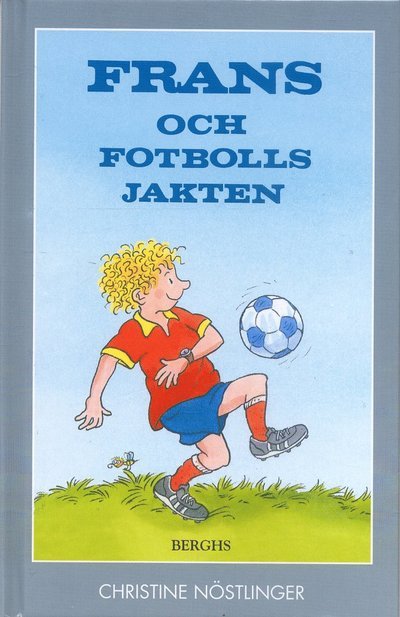 Cover for Christine Nöstlinger · Frans: Frans och fotbollsjakten (Bound Book) (2006)