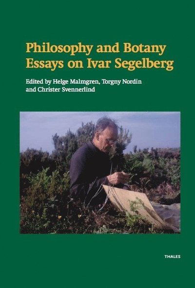 Cover for Erika Pignatti Wikus · Philosophy and botany : essays on Ivar Segelberg (Bound Book) (2014)