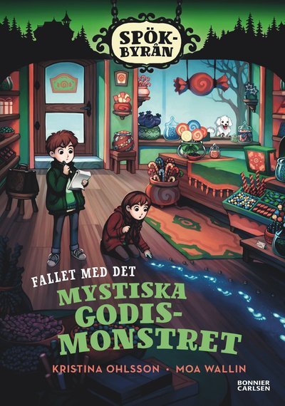 Cover for Kristina Ohlsson · Spökbyrån: Spökbyrån. Fallet med det mystiska godismonstret (Indbundet Bog) (2021)