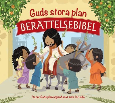 Cover for Gustavo Mazali · Guds stora plan : berättelsebibel (Inbunden Bok) (2020)