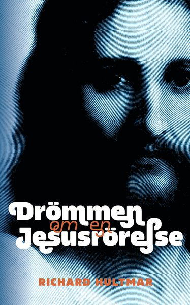 Cover for Richard Hultmar · Drömmen om en Jesusrörelse (Paperback Book) (2019)