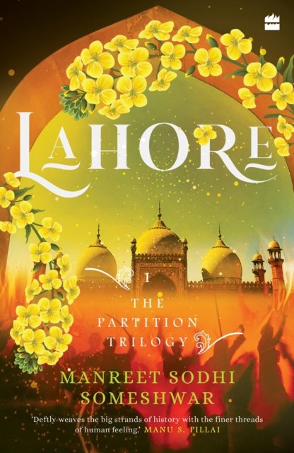 Cover for Manreet Sodhi Someshwar · Lahore: Book 1 of The Partition Trilogy - The Partition Trilogy (Paperback Book) (2021)