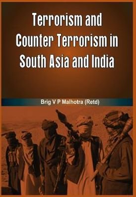 Cover for V. P. Malhotra · Terrorism and Counter Terrorism in South Asia and India (Innbunden bok) (2014)