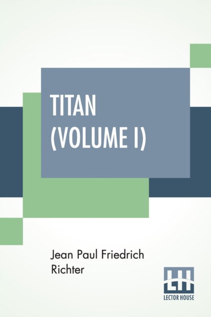 Cover for Jean Paul Friedrich Richter · Titan (Volume I) (Paperback Book) (2019)