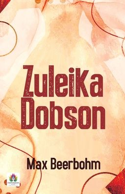 Cover for Max Beerbohm · Zuleika Dobson (Paperback Book) (2021)