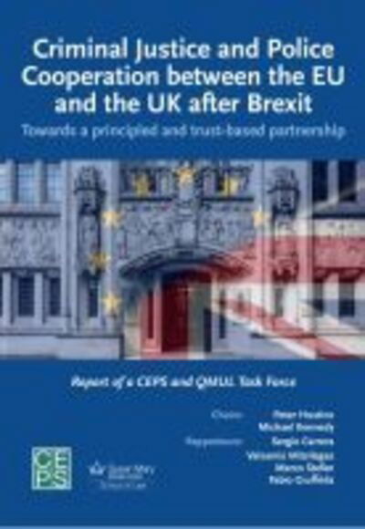 Cover for Sergio Carrera · Criminal Justice and Police Cooperation between the EU and the UK after Brexit: Towards a Principled and Trust-Based Partnership (Paperback Book) (2018)