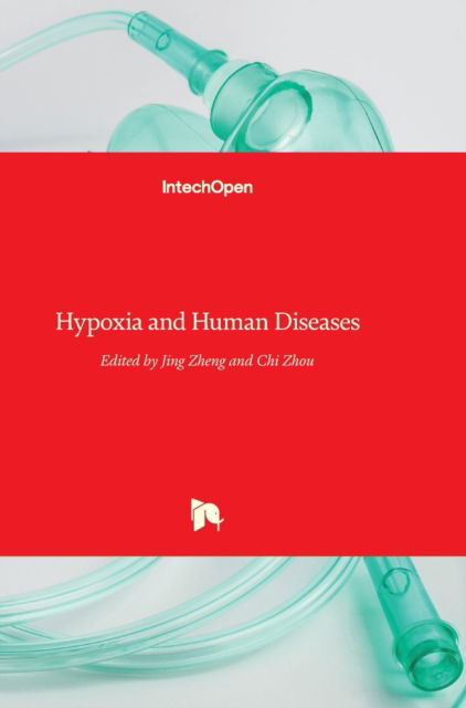 Cover for Jing Zheng · Hypoxia and Human Diseases (Hardcover Book) (2017)