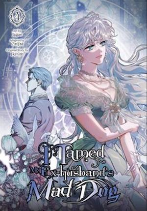 Cover for Cmjm · I Tamed My Ex-husband’s Mad Dog, Vol. 4 (Pocketbok) (2025)