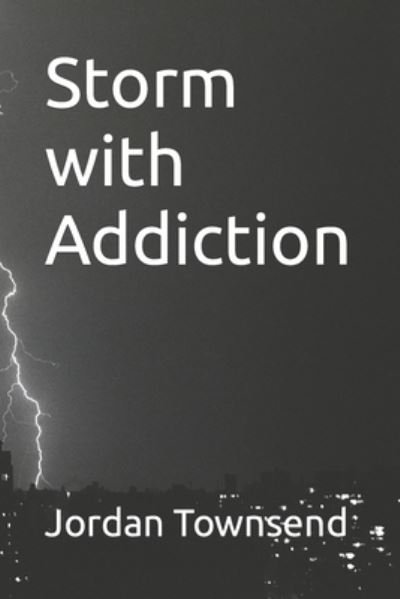 Cover for Ziggy Storm · Storm with Addiction (Paperback Book) (2021)